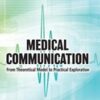 Medical Communication: From Theoretical Model to Practical Exploration 2020 Original PDF