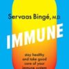 Immune: Stay Healthy and Take Good Care of Your Immune System 2022 EPUB & converted pdf