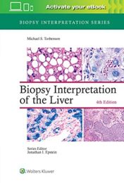Biopsy Interpretation of the Liver (Biopsy Interpretation Series) Fourth Ed 2021 epub3+converted pdf