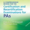 A Comprehensive Review for the Certification and Recertification Examinations for PAs, 7th Edition 2022 EPUB + Converted PDF A Comprehensive Review for the Certification and Recertification Examinations for PAs, 7th Edition 2022 EPUB + Converted PDF