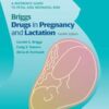 Briggs Drugs in Pregnancy and Lactation: A Reference Guide to Fetal and Neonatal Risk, 12ed (ePub3+Converted PDF)