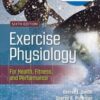 Exercise Physiology for Health, Fitness, and Performance, Sixth Edition 2022 epub+converted pdf