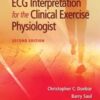 ECG Interpretation for the Clinical Exercise Physiologist, 2nd Edition 2022 EPUB3 + Converted PDF