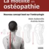 La motilité en ostéopathie. Nouveau concept basé sur l’embryologie: Base Sur L’Embryologie (Hors collection) (French Edition) 2015 Original PDF La motilité en ostéopathie. Nouveau concept basé sur l’embryologie: Base Sur L’Embryologie (Hors collection) (French Edition) 2015 Original PDF