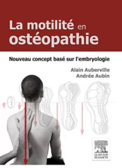 La motilité en ostéopathie. Nouveau concept basé sur l’embryologie: Base Sur L’Embryologie (Hors collection) (French Edition) 2015 Original PDF