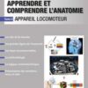 Apprendre Et Comprendre L’anatomie (Hors collection) (French Edition) (Original PDF)