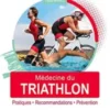 Médecine du triathlon: Pratiques, recommandations, prévention 2021 Original PDF