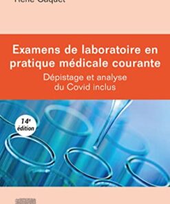 Examens de laboratoire en pratique médicale courante: Dépistage et analyse du Covid inclus, 14eme Edition (Original PDF from Publisher)