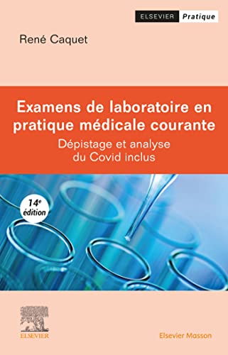 Examens de laboratoire en pratique médicale courante: Dépistage et analyse du Covid inclus, 14eme Edition (Original PDF from Publisher) Examens de laboratoire en pratique médicale courante: Dépistage et analyse du Covid inclus, 14eme Edition (Original PDF from Publisher)
