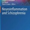 Neuroinflammation and Schizophrenia (Current Topics in Behavioral Neurosciences) (Original PDF)