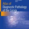Atlas of Diagnostic Pathology of the Cervix: A Case-Based Approach (Original PDF)