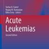 Acute Leukemias (Hematologic Malignancies), 2nd Edition (Original PDF)