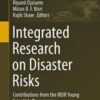Integrated Research on Disaster Risks: Contributions from the IRDR Young Scientists Programme (Disaster Risk Reduction) (Original PDF)