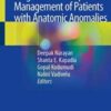 Surgical and Perioperative Management of Patients with Anatomic Anomalies (Original PDF)