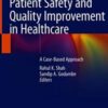 Patient Safety and Quality Improvement in Healthcare: A Case-Based Approach (Original PDF)