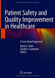 Patient Safety and Quality Improvement in Healthcare: A Case-Based Approach (Original PDF)