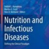 Nutrition and Infectious Diseases: Shifting the Clinical Paradigm (Nutrition and Health) (Original PDF) Nutrition and Infectious Diseases: Shifting the Clinical Paradigm (Nutrition and Health) (Original PDF)
