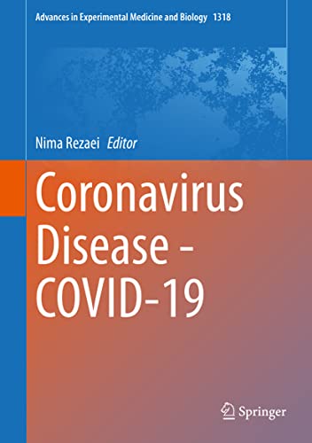 Coronavirus Disease – COVID-19 (Advances in Experimental Medicine and Biology, 1318) (Original PDF from Publisher) Coronavirus Disease – COVID-19 (Advances in Experimental Medicine and Biology, 1318) (Original PDF from Publisher)