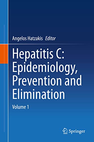 Hepatitis C: Epidemiology, Prevention and Elimination: Volume 1 (Original PDF from Publisher)