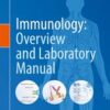 Immunology: Overview and Laboratory Manual (Original PDF)