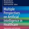 Multiple Perspectives on Artificial Intelligence in Healthcare Original PDF 