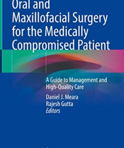Oral and Maxillofacial Surgery for the Medically Compromised Patient: A Guide to Management and High-Quality Care (Original PDF from Publisher)