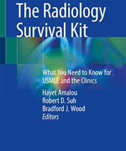 The Radiology Survival Kit: What You Need to Know for USMLE and the Clinics (Original PDF from Publisher)
