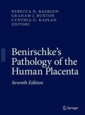 Benirschke's Pathology of the Human Placenta, 7th Edition 2021 Original PDF