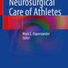 Neurosurgical Care of Athletes 2022 Original PDF