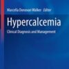 Hypercalcemia: Clinical Diagnosis and Management (Contemporary Endocrinology) 2022 Original PDF