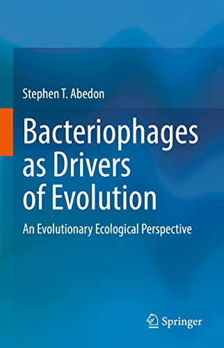 Bacteriophages as Drivers of Evolution: An Evolutionary Ecological Perspective (Original PDF from Publisher)