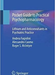 Pocket Guide to Practical Psychopharmacology: Lithium and Anticonvulsants in Psychiatric Practice (Original PDF from Publisher)