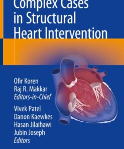 Complex Cases in Structural Heart Intervention (Original PDF from Publisher)