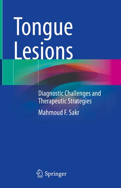 Tongue Lesions: Diagnostic Challenges and Therapeutic Strategies (Original PDF from Publisher)