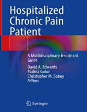Hospitalized Chronic Pain Patient: A Multidisciplinary Treatment Guide 2022 Original PDF