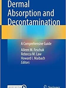 Dermal Absorption and Decontamination: A Comprehensive Guide (Original PDF from Publisher)