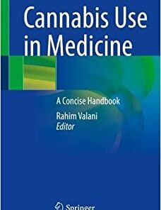 Cannabis Use in Medicine: A Concise Handbook (Original PDF from Publisher)
