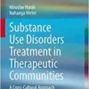 Substance Use Disorders Treatment in Therapeutic Communities: A Cross-Cultural Approach (EPUB)