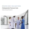 Osteoporotic Fracture Care: Medical and Surgical Management 2018 Original pdf