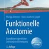 Funktionelle Anatomie: Grundlagen sportlicher Leistung und Bewegung (German Edition) Original PDF 