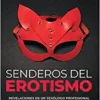 Senderos del erotismo (Spanish Edition) (EPUB) Senderos del erotismo (Spanish Edition) (EPUB)