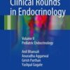 Clinical Rounds in Endocrinology: Volume II – Pediatric Endocrinology 2016 EPUB & converted pdf