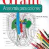 Grant. Anatomía para colorear (Spanish Edition) (EPUB and CONVERTED PDF) Grant. Anatomía para colorear (Spanish Edition) (EPUB and CONVERTED PDF)