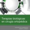 Terapias Biológicas En Cirugía Ortopédica 2020 EPUB + Converted PDF Terapias Biológicas En Cirugía Ortopédica 2020 EPUB + Converted PDF