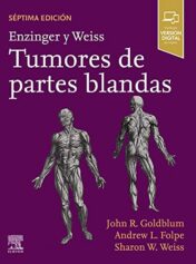 Enzinger y Weiss. Tumores de partes blandas 7th Edition 2021 Original pdf
