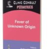 Clinic Consult: Fever Of Unknown Origin Original PDF 2019
