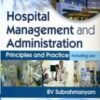 Hospital Management and Administration: Principles and Practice (High Quality PDF)