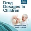 Drug Dosages in Children, 10th Edition (Original PDF) Drug Dosages in Children, 10th Edition (Original PDF)