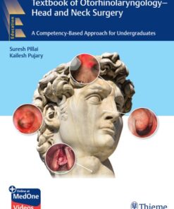 Textbook of Otorhinolaryngology—Head and Neck Surgery: A Competency-Based Approach for Undergraduates (Original PDF from Publisher+Videos)