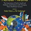 Health Reforms Across the World: The Experience of Twelve Small and Medium-sized Nations with Changing Their Healthcare Systems (Original PDF)
